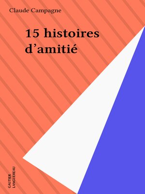 cover image of 15 histoires d'amitié